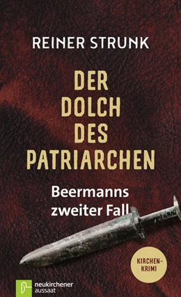 Abbildung von Strunk | Der Dolch des Patriarchen | 1. Auflage | 2017 | beck-shop.de