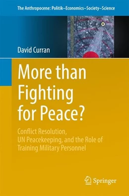 Abbildung von Curran | More than Fighting for Peace? | 1. Auflage | 2016 | beck-shop.de