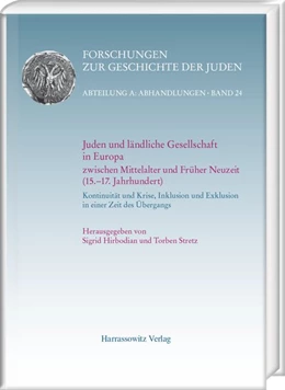 Abbildung von Hirbodian / Stretz | Juden und ländliche Gesellschaft in Europa zwischen Mittelalter und Früher Neuzeit (15.-17. Jahrhundert) | 1. Auflage | 2016 | beck-shop.de