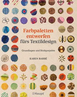 Abbildung von Barbé | Farbpaletten entwerfen fürs Textildesign | 1. Auflage | 2017 | beck-shop.de