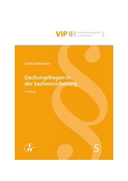 Abbildung von Spielmann / Bach | Deckungsfragen in der Sachversicherung | 1. Auflage | 2016 | 5 | beck-shop.de
