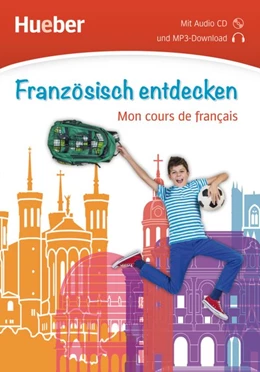 Abbildung von Französisch entdecken. Mon cours de français. Buch mit Audio-CD | 1. Auflage | 2017 | beck-shop.de