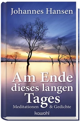 Abbildung von Hansen | Am Ende dieses langen Tages | 1. Auflage | 2017 | beck-shop.de