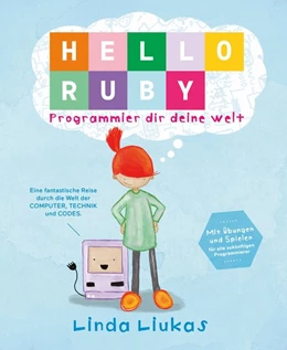 Abbildung von Liukas | Hello Ruby | 1. Auflage | 2017 | beck-shop.de