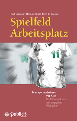 Abbildung von Lanwehr / Staar | Spielfeld Arbeitsplatz | 2. Auflage | 2017 | beck-shop.de