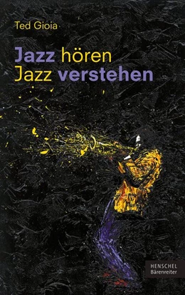 Abbildung von Gioia | Jazz hören - Jazz verstehen | 1. Auflage | 2017 | beck-shop.de