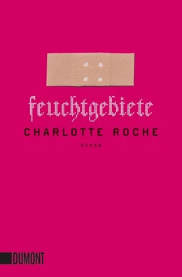 Abbildung von Roche | Feuchtgebiete | 1. Auflage | 2017 | beck-shop.de