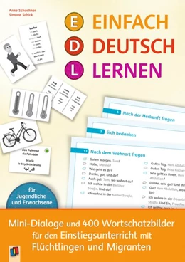 Abbildung von Schachner / Schick | Einfach Deutsch lernen - Mini-Dialoge und 400 Wortschatzbilder für den Einstiegsunterricht mit Flüchtlingen und Migranten | 1. Auflage | 2017 | beck-shop.de