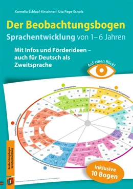 Abbildung von Schlaaf-Kirschner / Fege-Scholz | Auf einen Blick! - Der Beobachtungsbogen Sprachentwicklung von 1-6 Jahren | 1. Auflage | 2017 | beck-shop.de