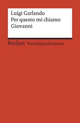 Abbildung von Garlando / Gmehlin-Micotti | Per questo mi chiamo Giovanni | 1. Auflage | 2017 | beck-shop.de