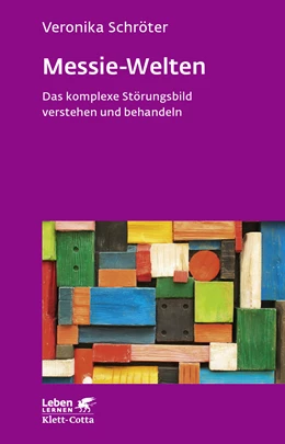 Abbildung von Schröter | Messie-Welten (Leben Lernen, Bd. 290) | 1. Auflage | 2017 | beck-shop.de