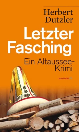 Abbildung von Dutzler | Letzter Fasching | 1. Auflage | 2017 | beck-shop.de