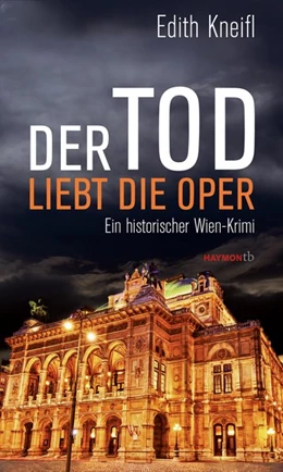 Abbildung von Kneifl | Der Tod liebt die Oper | 1. Auflage | 2017 | beck-shop.de