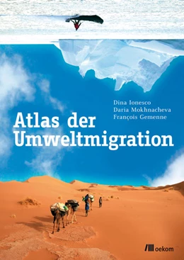 Abbildung von Ionesco / Mokhnacheva | Atlas der Umweltmigration | 1. Auflage | 2017 | beck-shop.de