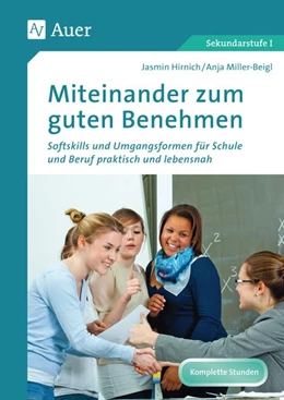 Abbildung von Hirnich / Miller-Beigl | Miteinander zum guten Benehmen | 1. Auflage | 2016 | beck-shop.de