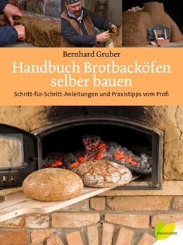 Abbildung von Gruber | Handbuch Brotbacköfen selber bauen | 1. Auflage | 2017 | beck-shop.de