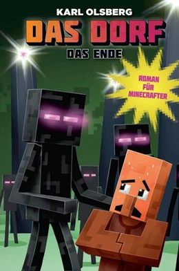 Abbildung von Olsberg | Das Ende - Roman für Minecrafter | 1. Auflage | 2017 | beck-shop.de