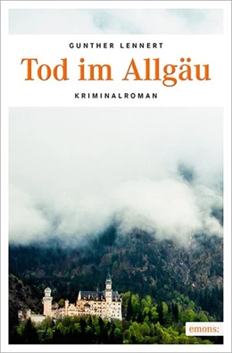 Abbildung von Lennert | Tod im Allgäu | 1. Auflage | 2017 | beck-shop.de