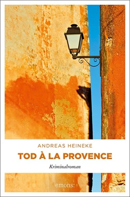 Abbildung von Heineke | Tod à la Provence | 1. Auflage | 2017 | beck-shop.de