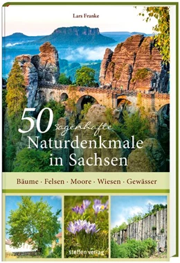 Abbildung von Franke | 50 sagenhafte Naturdenkmale in Sachsen | 1. Auflage | 2017 | beck-shop.de