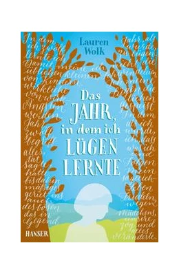 Abbildung von Wolk | Das Jahr, in dem ich lügen lernte | 1. Auflage | 2017 | beck-shop.de