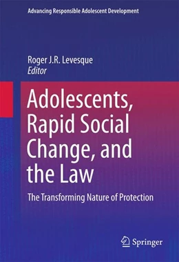 Abbildung von Levesque | Adolescents, Rapid Social Change, and the Law | 1. Auflage | 2016 | beck-shop.de