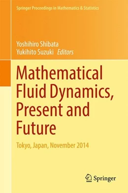 Abbildung von Shibata / Suzuki | Mathematical Fluid Dynamics, Present and Future | 1. Auflage | 2016 | beck-shop.de