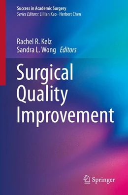 Abbildung von Kelz / Wong | Surgical Quality Improvement | 1. Auflage | 2016 | beck-shop.de
