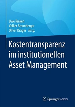 Abbildung von Rieken / Braunberger | Kostentransparenz im institutionellen Asset Management | 1. Auflage | 2016 | beck-shop.de