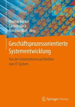 Abbildung von Benker / Jürck | Geschäftsprozessorientierte Systementwicklung | 1. Auflage | 2016 | beck-shop.de