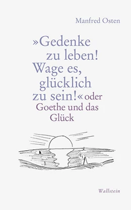 Abbildung von Osten | »Gedenke zu leben! Wage es, glücklich zu sein!« | 1. Auflage | 2017 | beck-shop.de