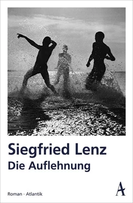 Abbildung von Lenz | Die Auflehnung | 1. Auflage | 2017 | beck-shop.de