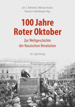 Abbildung von Behrends / Katzer | 100 Jahre Roter Oktober | 1. Auflage | 2017 | beck-shop.de