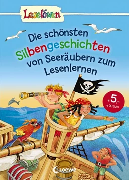 Abbildung von Leselöwen - Die schönsten Silbengeschichten von Seeräubern zum Lesenlernen | 1. Auflage | 2017 | beck-shop.de