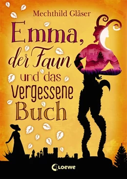 Abbildung von Gläser | Emma, der Faun und das vergessene Buch | 1. Auflage | 2017 | beck-shop.de