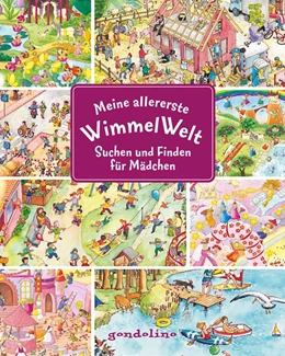 Abbildung von Meine allererste WimmelWelt - Suchen und finden für Mädchen | 1. Auflage | 2017 | beck-shop.de