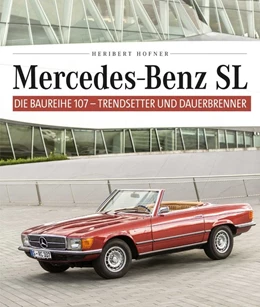 Abbildung von Hofner | Mercedes Benz SL - Die Baureihe 107 | 1. Auflage | 2017 | beck-shop.de