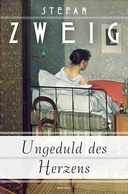 Abbildung von Zweig | Ungeduld des Herzens | 1. Auflage | 2017 | beck-shop.de