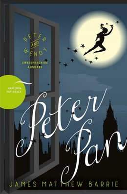 Abbildung von Barrie | Peter Pan / Peter and Wendy (Zweisprachige Ausgabe) | 1. Auflage | 2017 | beck-shop.de