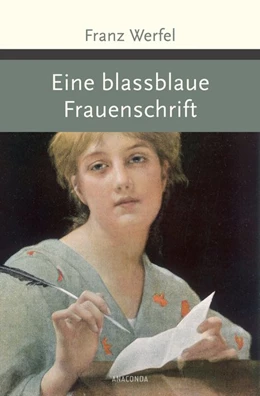 Abbildung von Werfel | Eine blassblaue Frauenschrift | 1. Auflage | 2017 | beck-shop.de