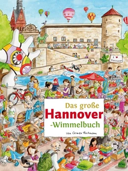 Abbildung von Das große HANNOVER-Wimmelbuch | 1. Auflage | 2016 | beck-shop.de