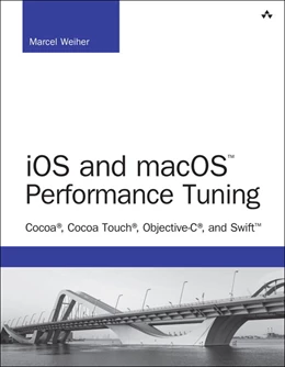 Abbildung von Weiher | IOS and macOS Performance Tuning | 1. Auflage | 2017 | beck-shop.de