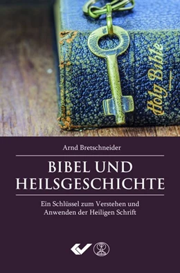 Abbildung von Bretschneider | Bibel und Heilsgeschichte | 1. Auflage | 2017 | beck-shop.de