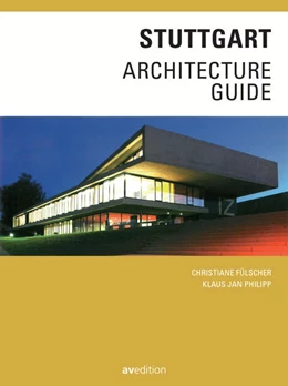 Abbildung von Fülscher / Philipp | Stuttgart Architecture Guide | 1. Auflage | 2017 | beck-shop.de