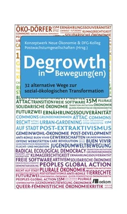 Abbildung von Burkhart / Schmelzer | Degrowth in Bewegung(en) | 1. Auflage | 2017 | beck-shop.de