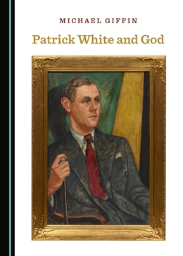 Abbildung von Giffin | Patrick White and God | 1. Auflage | 2017 | beck-shop.de