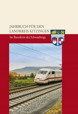 Abbildung von Jahrbuch für den Landkreis Kitzingen 2016. Im Bannkreis des Schwanbergs | 1. Auflage | 2015 | beck-shop.de