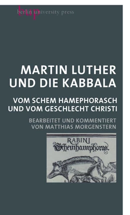 Abbildung von Luther / Morgenstern | Martin Luther und die Kabbala | 1. Auflage | 2017 | beck-shop.de