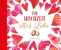 Abbildung von Fröse-Schreer | Zur Hochzeit alles Liebe | 1. Auflage | 2017 | beck-shop.de