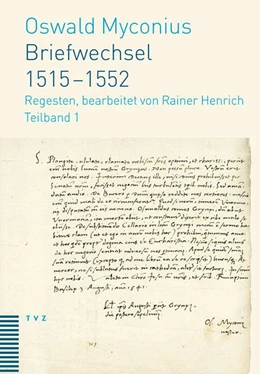 Abbildung von Myconius / Henrich | Briefwechsel 1515-1552 | 1. Auflage | 2017 | beck-shop.de